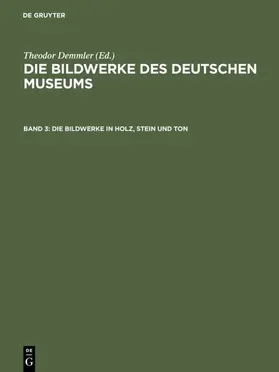 Demmler |  Die Bildwerke in Holz, Stein und Ton | eBook | Sack Fachmedien