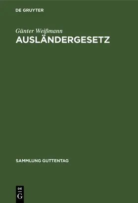 Weißmann |  Ausländergesetz | eBook | Sack Fachmedien