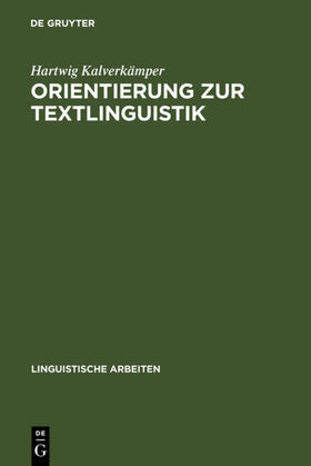 Kalverkämper |  Orientierung zur Textlinguistik | eBook | Sack Fachmedien