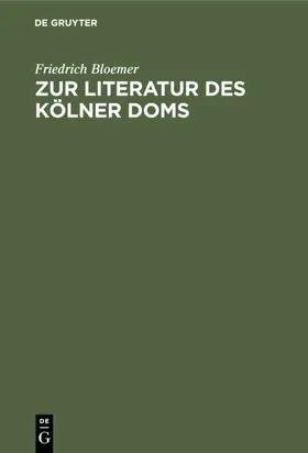 Bloemer |  Zur Literatur des Kölner Doms | eBook | Sack Fachmedien