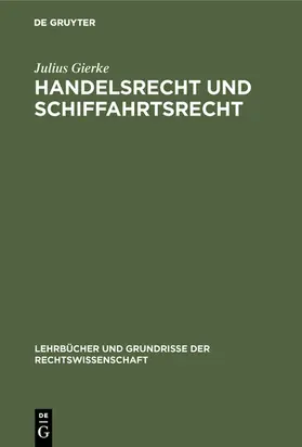 Gierke |  Handelsrecht und Schiffahrtsrecht | eBook | Sack Fachmedien