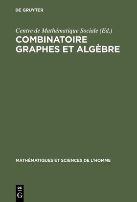 Paris&gt |  Combinatoire graphes et algèbre | eBook | Sack Fachmedien