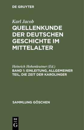Hohenleutner |  Einleitung, allgemeiner Teil, die Zeit der Karolinger | eBook | Sack Fachmedien
