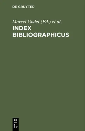 Godet / Vorstius |  Index bibliographicus | eBook | Sack Fachmedien