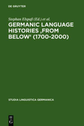 Elspaß / Langer / Scharloth |  Germanic Language Histories 'from Below' (1700-2000) | Buch |  Sack Fachmedien