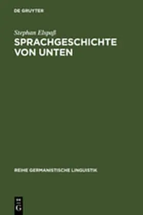 Elspaß |  Sprachgeschichte von unten | Buch |  Sack Fachmedien