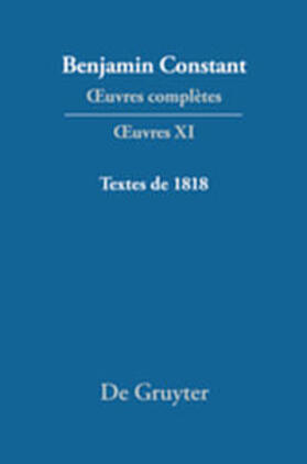 Hofmann |  Benjamin Constant: Œuvres complètes. Œuvres / Textes de 1818 | Buch |  Sack Fachmedien