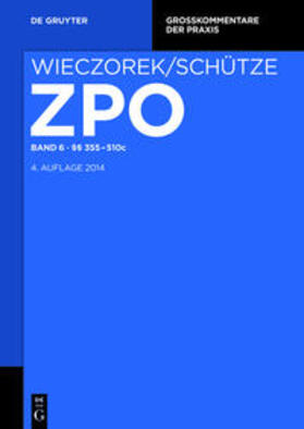  Zivilprozessordnung und Nebengesetze / §§ 355-510c | Buch |  Sack Fachmedien