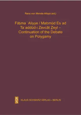 Aliyye / Esad / Mende-Altayli |  Ta'addüd-i Zevcat Zeyl - Continuation of the Debate on Polygamy. | eBook | Sack Fachmedien