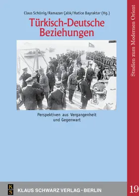 Schönig / Bayraktar / Calik |  Türkisch-Deutsche Beziehungen | eBook | Sack Fachmedien