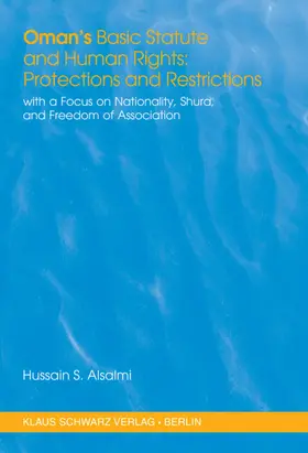 Alsalmi |  Oman's Basic Statute and Human Rights: Protections and Restrictions | eBook | Sack Fachmedien