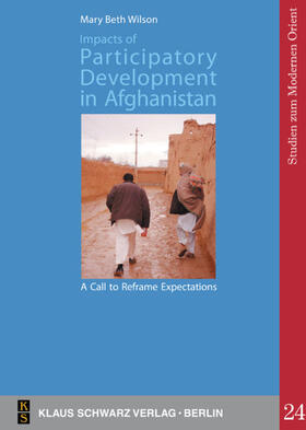 Wilson |  Impacts of Participatory Development in Afghanistan: A Call to Reframe Expectations | eBook | Sack Fachmedien