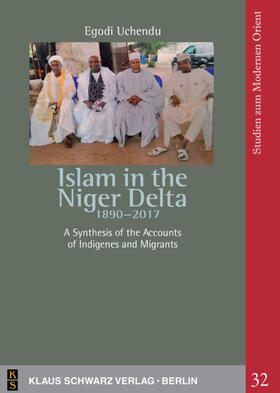 Uchendu |  Islam in the Niger Delta 1890-2017 | eBook | Sack Fachmedien