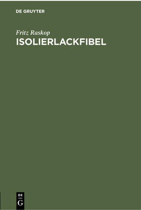 Raskop |  Isolierlackfibel | Buch |  Sack Fachmedien