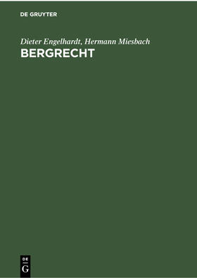 Miesbach / Engelhardt |  Bergrecht | Buch |  Sack Fachmedien