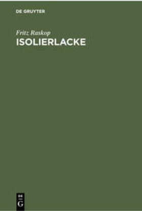 Raskop |  Isolierlacke | Buch |  Sack Fachmedien