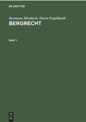 Engelhardt / Miesbach |  Bergrecht | Buch |  Sack Fachmedien