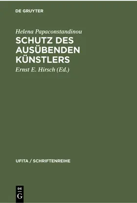 Papaconstandinou / Hirsch |  Schutz des Ausübenden Künstlers | Buch |  Sack Fachmedien