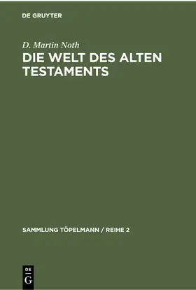 Noth |  Die Welt des Alten Testaments | Buch |  Sack Fachmedien