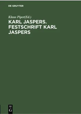 Piper |  Karl Jaspers. Festschrift Karl Jaspers | Buch |  Sack Fachmedien