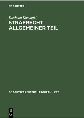 Kienapfel |  Strafrecht Allgemeiner Teil | Buch |  Sack Fachmedien