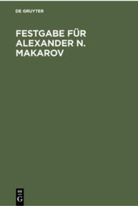 Degruyter |  Festgabe für Alexander N. Makarov | Buch |  Sack Fachmedien