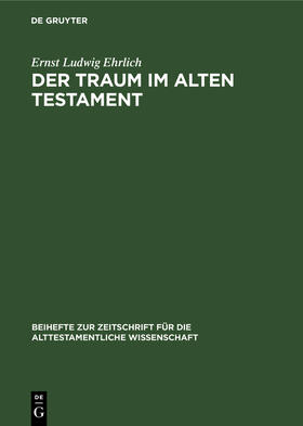 Ehrlich |  Der Traum im Alten Testament | Buch |  Sack Fachmedien