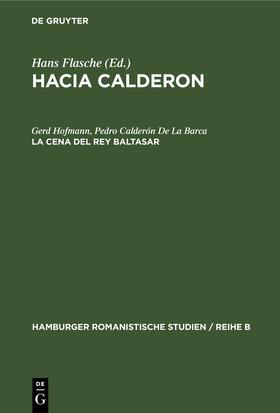 Calderón De La Barca / Hofmann |  La cena del Rey Baltasar | Buch |  Sack Fachmedien