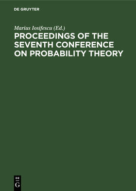 Iosifescu / Postelnicu / Grigorescu |  Proceedings of the Seventh Conference on Probability Theory | Buch |  Sack Fachmedien