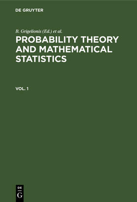 Grigelionis / Statulevicius / Prohorov |  Probability Theory and Mathematical Statistics. Vol. 1 | Buch |  Sack Fachmedien