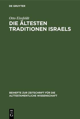 Eissfeldt |  Die Ältesten Traditionen Israels | Buch |  Sack Fachmedien