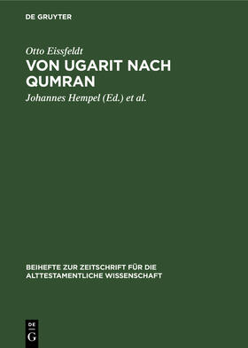 Eissfeldt / Rost / Hempel |  Von Ugarit nach Qumran | Buch |  Sack Fachmedien