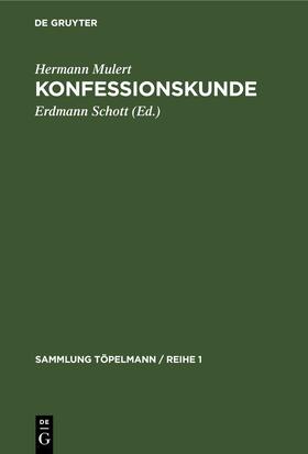 Mulert / Schott |  Konfessionskunde | Buch |  Sack Fachmedien
