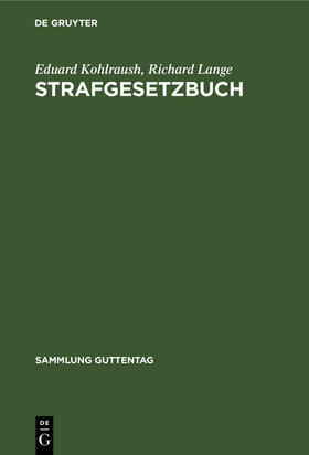 Lange / Kohlraush |  Strafgesetzbuch | Buch |  Sack Fachmedien
