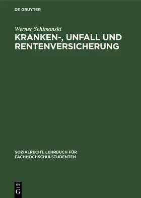 Schimanski |  Kranken-, Unfall und Rentenversicherung | Buch |  Sack Fachmedien