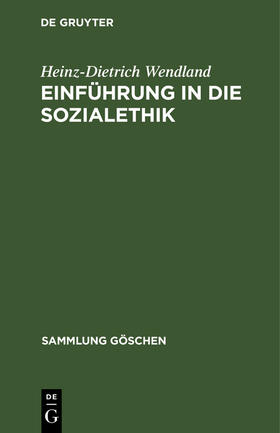 Wendland |  Einführung in die Sozialethik | Buch |  Sack Fachmedien