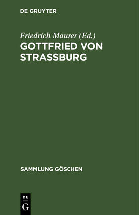 Maurer |  Gottfried von Strassburg | Buch |  Sack Fachmedien