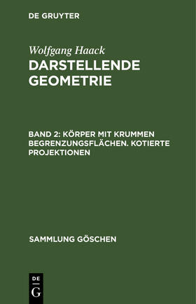 Haack |  Körper mit krummen Begrenzungsflächen. Kotierte Projektionen | Buch |  Sack Fachmedien