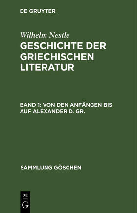 Nestle |  Von den Anfängen bis auf Alexander d. Gr. | Buch |  Sack Fachmedien