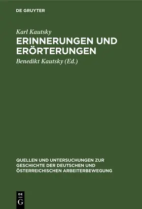 Kautsky |  Erinnerungen und Erörterungen | Buch |  Sack Fachmedien