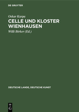 Karpa / Birker |  Celle und Kloster Wienhausen | Buch |  Sack Fachmedien