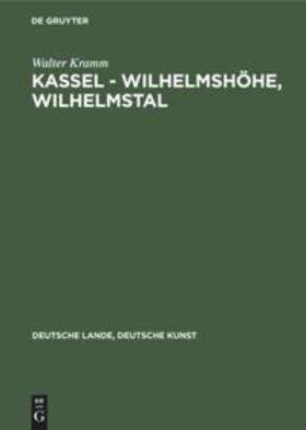 Kramm |  Kassel - Wilhelmshöhe, Wilhelmstal | Buch |  Sack Fachmedien
