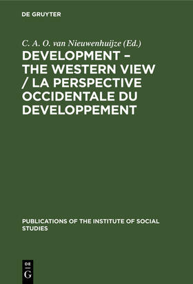 Nieuwenhuijze |  Development ¿ The Western View / La Perspective Occidentale du Developpement | Buch |  Sack Fachmedien