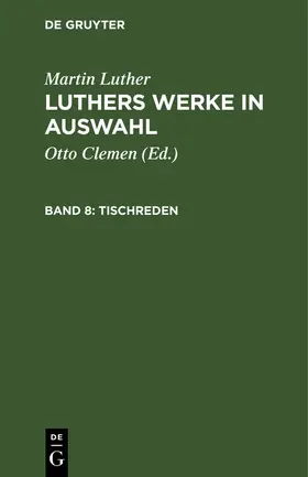 Luther / Clemen |  Tischreden | Buch |  Sack Fachmedien