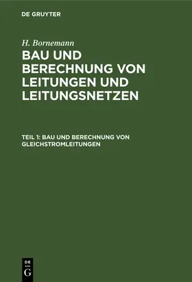 Bornemann |  Bau und Berechnung von Gleichstromleitungen | Buch |  Sack Fachmedien