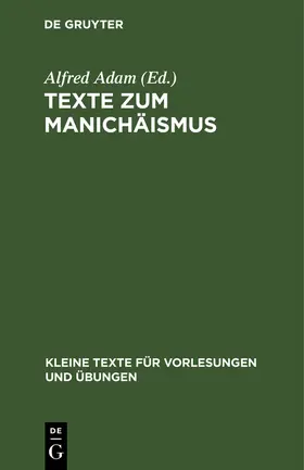 Adam |  Texte zum Manichäismus | Buch |  Sack Fachmedien