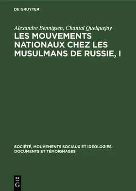 Quelquejay / Bennigsen |  Les mouvements nationaux chez les musulmans de Russie, I | Buch |  Sack Fachmedien