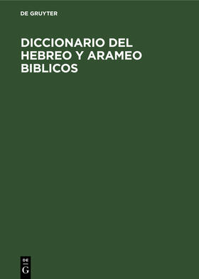 Fohrer |  Diccionario del hebreo y arameo Biblicos | Buch |  Sack Fachmedien
