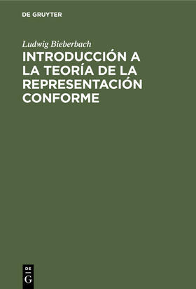 Bieberbach |  Introducción a la teoría de la representación conforme | Buch |  Sack Fachmedien