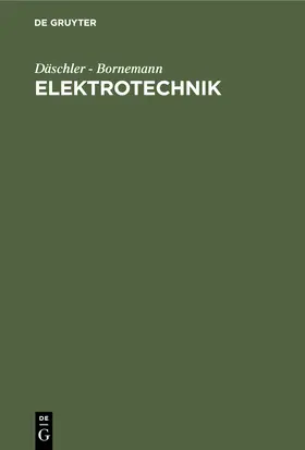 Bornemann / Däschler |  Elektrotechnik | Buch |  Sack Fachmedien